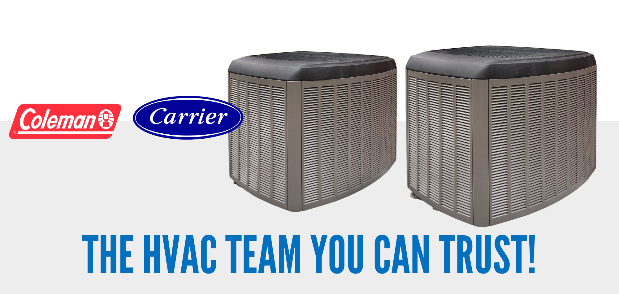 Coleman and Carrier HVAC units